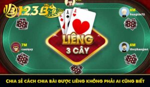 Chia sẻ cách chia bài được liêng không phải ai cũng biết