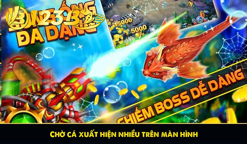 Bắn Cá City – Game Bắn Cá Thành Phố Đỉnh Cao 2026 13 Chờ cá xuất hiện nhiều trên màn hình